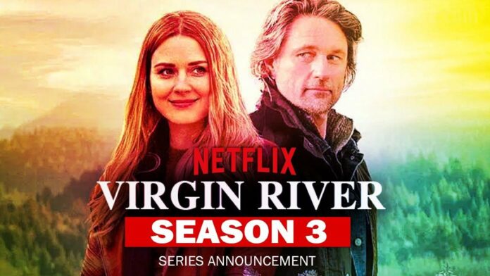 “Virgin River” Season 3 Release Date Confirmed by Netflix « Indiansbit